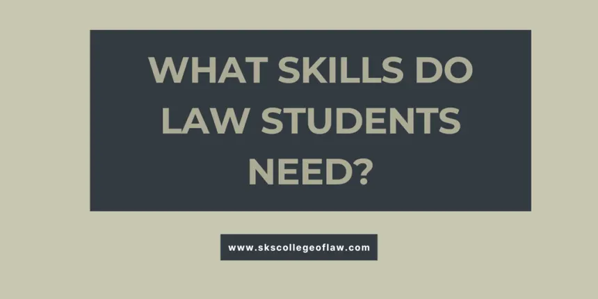 What Skills Do Law Students Need 1024x512 1